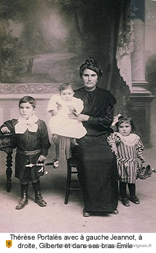 Therese Portales et 3 de ses premiers enfants.jpg - Thérèse Serrano épouse Portalès avec à gauche Jeannot, à droite Gilberte et dans ses bras Emile.